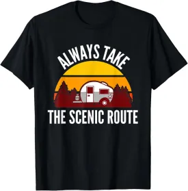 Always Take The Scenic Route Camper Travel Adventure Camping T-Shirt